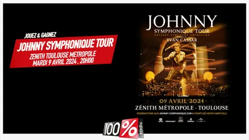 Gagnez le concert  JOHNNY SYMPHONIQUE TOUR