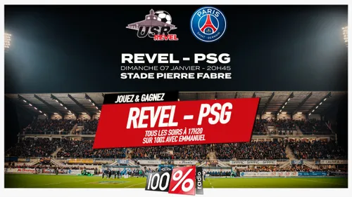 Gagnez vos invitations pour le match Revel - PSG