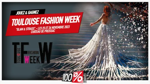 Gagnez La Toulouse Fashion week 2023