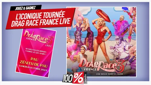 Gagnez l’iconique tournée  DRAG RACE FRANCE LIVE