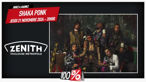 Gagnez vos invitations pour SHAKA PONK