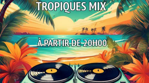 Tropiques Mix 