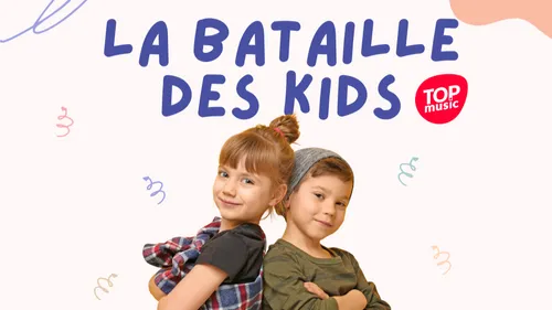 Participez à la Bataille des Kids !