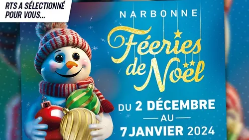 Féeries de Noël: un mois de magie et d'émerveillement à Narbonne
