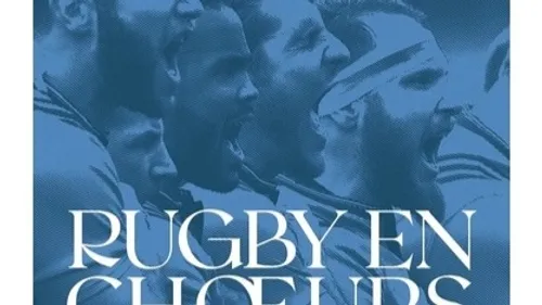 Un livre pour tout savoir sur l’histoire des hymnes dans le rugby