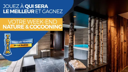 Gagnez votre week-end nature et cocooning en duo