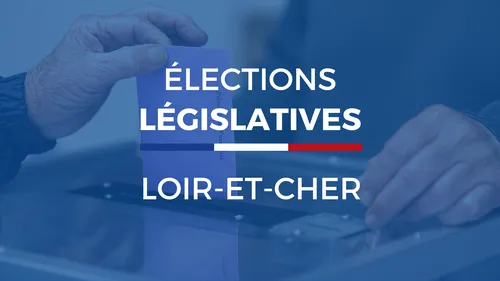 Législatives 2024 : les résultats en Loir-et-Cher