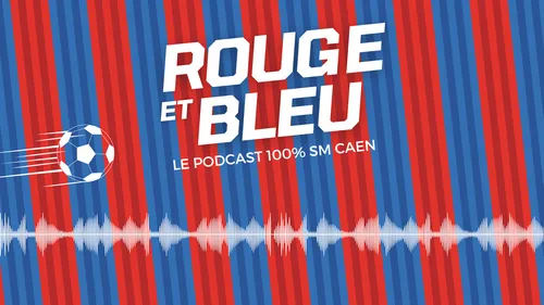 [PODCAST] un épisode spécial de "Rouge et Bleu" pour Nicolas Seube