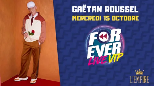 ForEver Live V.I.P - Gaëtan Roussel
