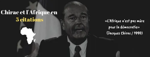 Chirac et l'Afrique en 5 citations