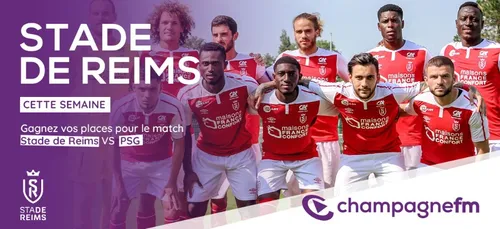 Gagnez vos places pour le match : Reims - Paris SG