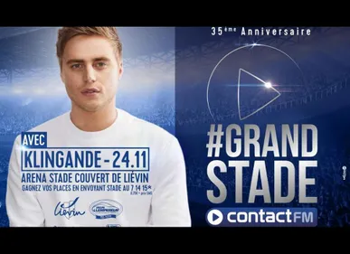 KLINGANDE SERA SUR LA SCENE DU #GRAND STADE CONTACT FM