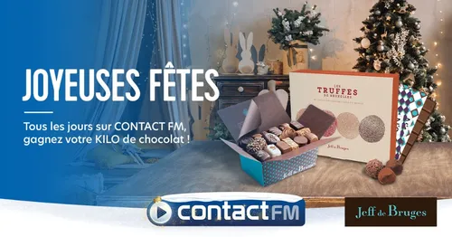 GAGNEZ VOTRE KILO DE CHOCOLAT JEFF DE BRUGES SUR CONTACT FM !