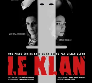 Pièce de théâtre "Le Klan" à Metz & Laxou