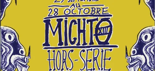Festival Michtô, 13ème édition & hors série !