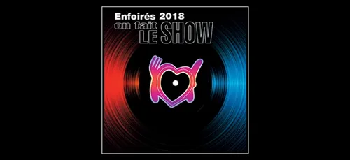 LES ENFOIRÉS A STRASBOURG | Le single dévoilé, des places encore...