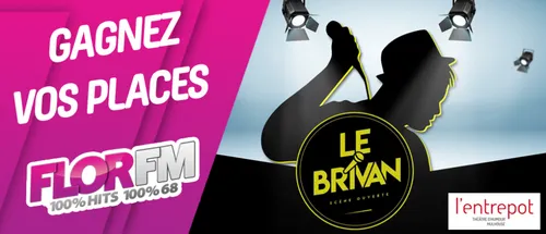 GAGNEZ VOS PLACES POUR LE BRIVAN