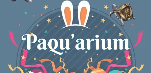 Fêtez Pâques à l’aquarium de Limoges !