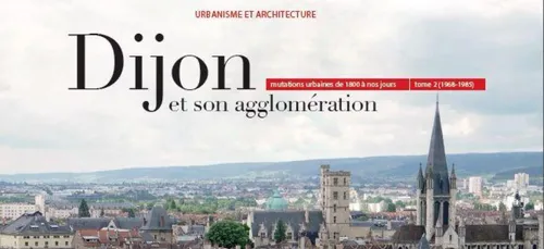 Un livre sur l’évolution urbaine de la ville de Dijon