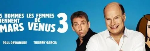 JEU TERMINE! Vos places pour MARS ET VENUS 3
