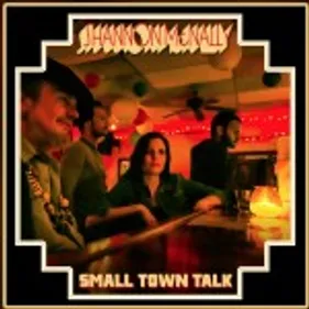 Shannon McNally - Small Town Talk