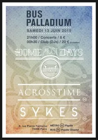 Home Most Days, AcrossTime et Sykes au Bus Palladium, avec OÜI FM