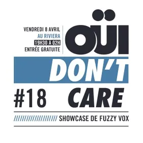 Passez la OÜI Don't Care #18 avec Fuzzy Vox