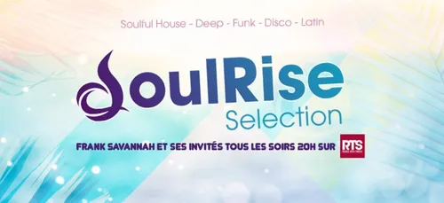 Nouvelle émission Soulrise Selection tous les soirs 20H sur RTS