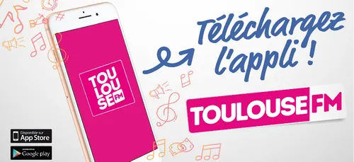 Téléchargez l'appli Toulouse FM !