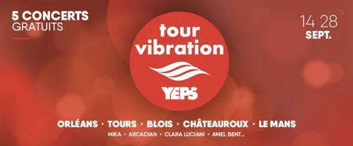 Tours, Le Mans, Châteauroux, Blois, Orléans : le Tour Vibration...