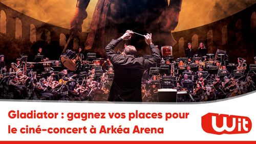 Gladiator : gagnez vos places pour le ciné-concert à Arkéa Arena