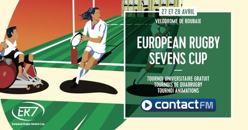 EUROPEAN RUGBY SEVENS CUP AVEC CONTACT FM