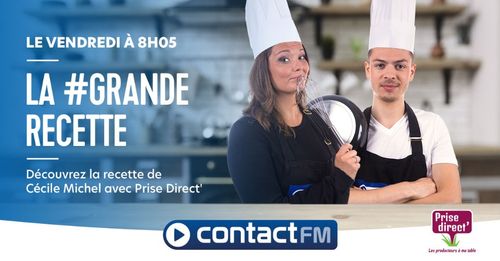 LA #GRANDE RECETTE CONTACT FM