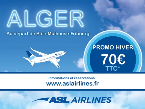 ASL Airlines - Promo Hiver : Bâle-Mulhouse/Alger à 70€ ttc 