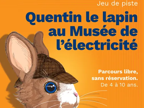 Jeu de piste "Quentin le lapin" au Musée de l’électricité