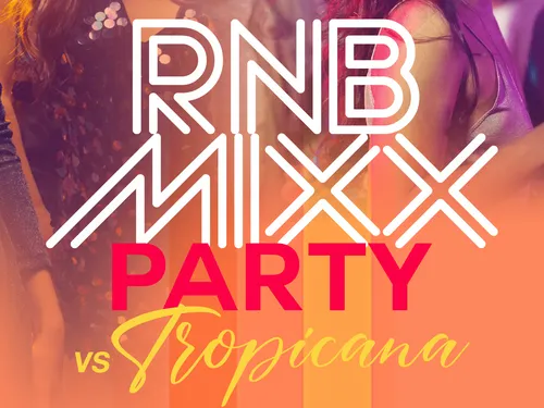 RnB Mixx Party vs Tropicana au Bar Rouge