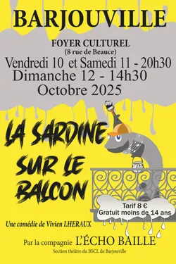 BARJOUVILLE - Théâtre : La sardine sur le balcon