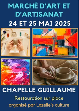 CHAPELLE-GUILLAUME - Marché d'Art et d'Artisanat