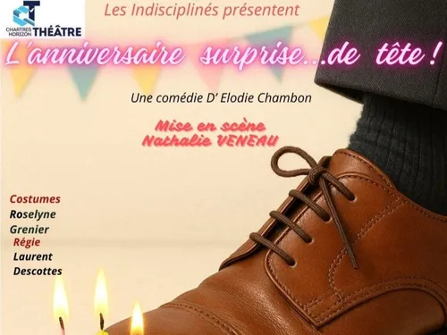 MAINVILLIERS - Théâtre : L'anniversaire surprise...de tête !