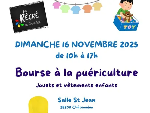 CHÂTEAUDUN - Bourse à la puériculture de la Récré de Saint-Jean
