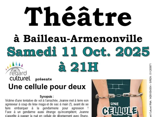BAILLEAU-ARMENONVILLE - Théâtre : Une cellule pour deux