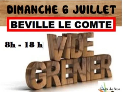 BÉVILLE-LE-COMTE - Vide-greniers du comité des fêtes