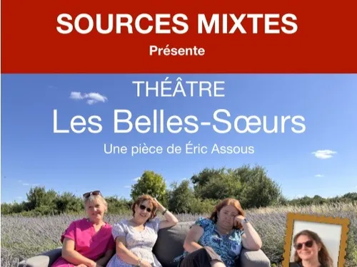 BONNEVAL - Théâtre : Les Belles-Soeurs