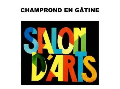 CHAMPROND-EN-GÂTINE  - Salon d'arts