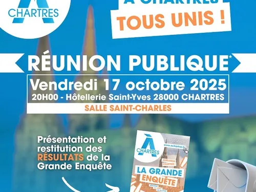 CHARTRES - Réunion publique : A Chartres tous unis