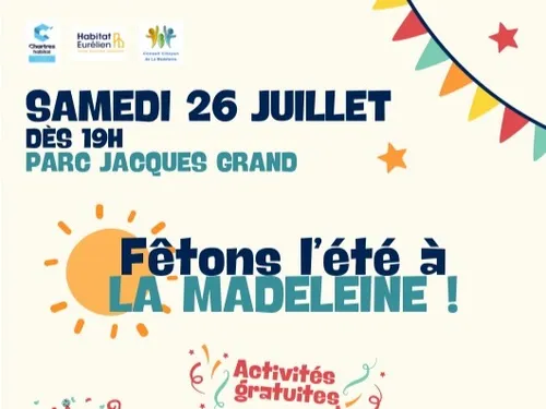 CHARTRES - Fêtons l'été à la Madeleine