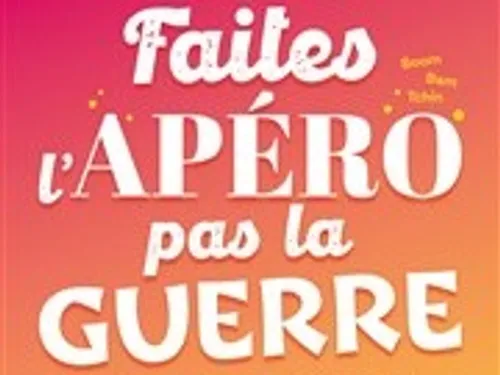 CHARTRES - Chartrestivales : Faites l'apéro pas la guerre