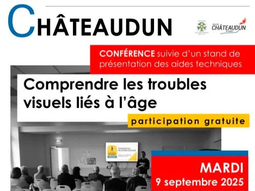 CHÂTEAUDUN - Comprendre les troubles visuels liés à l’âge