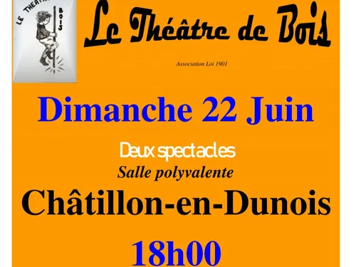 CHÂTILLON-EN-DUNOIS - Spectacles : Excursion sans faim / Qui tests...