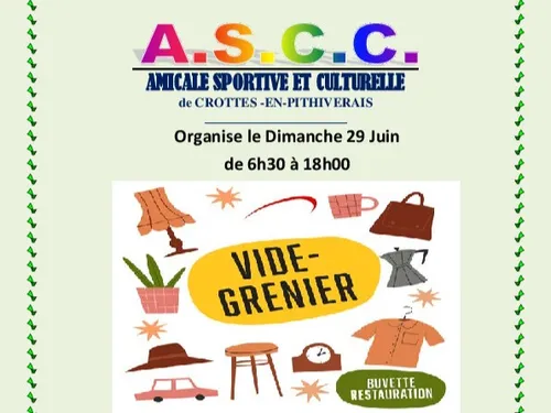 CROTTES-EN-PITHIVERAIS (45) - Vide-greniers de l'Association...
